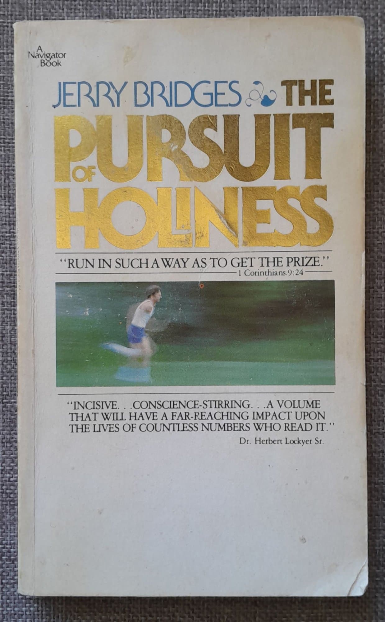 The Pursuit of Holiness by Jerry Bridges