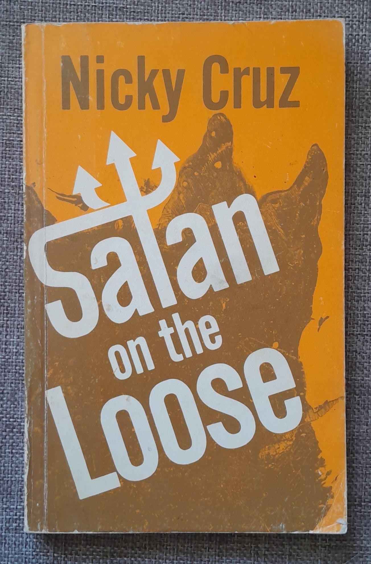 Satan on the Loose by Nicky Cruz