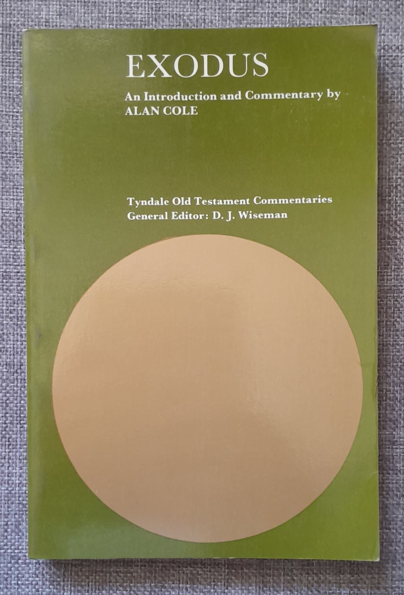 Tyndale Bible Commentary on Exodus by Alan Cole