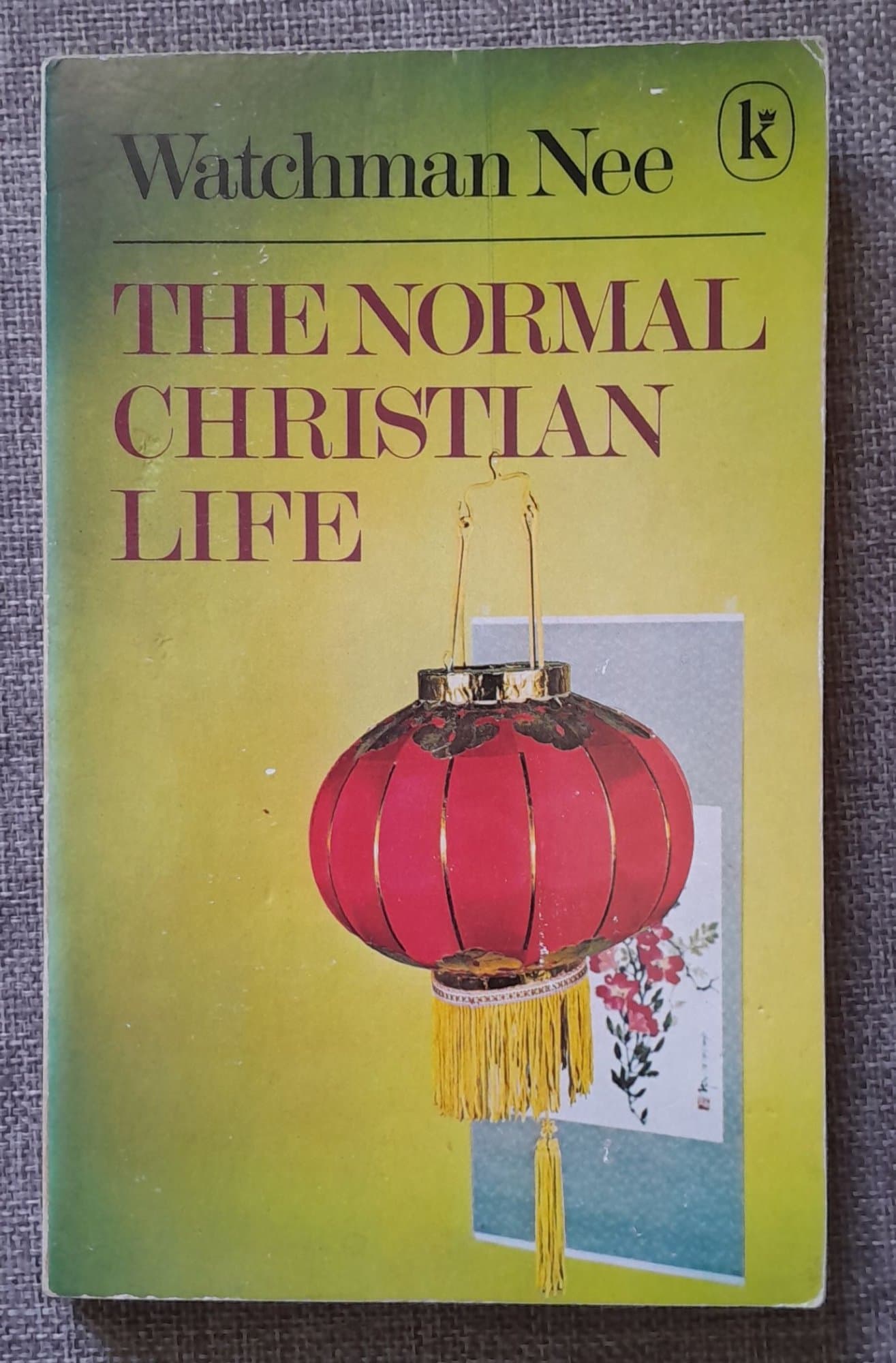 The Normal Christian Life by Watchman Nee